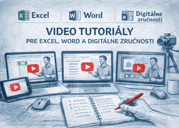 Video tutoriály pre Excel, Word a digitálne zručnosti: čo funguje vo výučbe